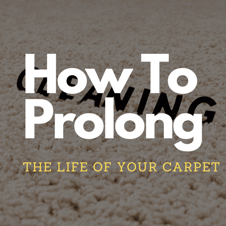How To Prolong The Life Of Your Carpet