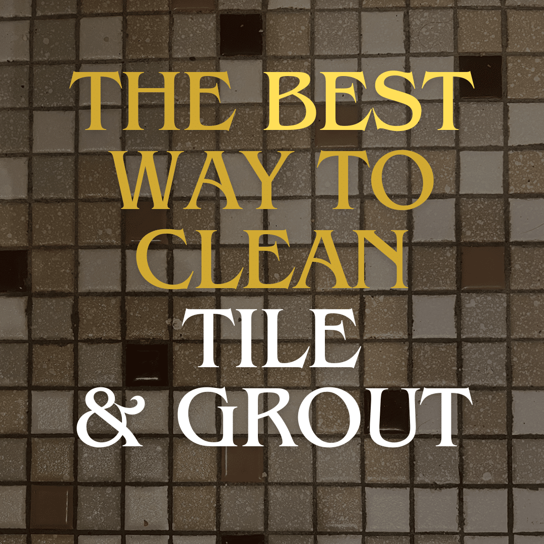 the-best-way-to-clean-tile-and-grout-cambridge-ma